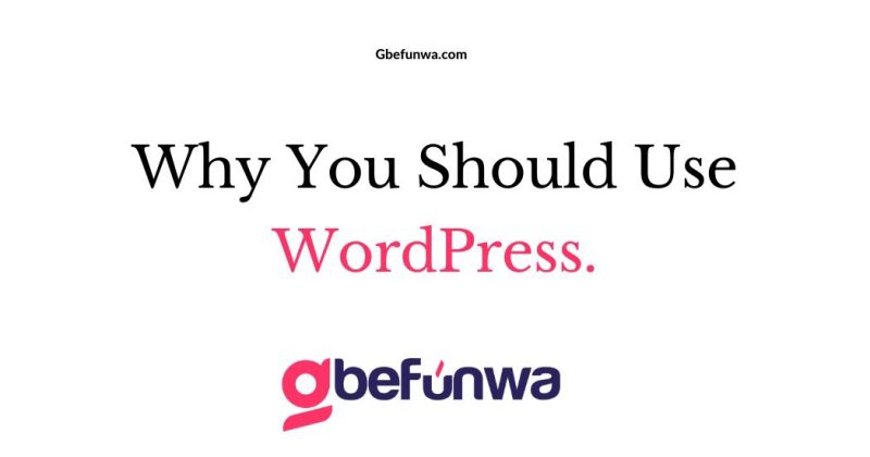 Why you should use WordPress