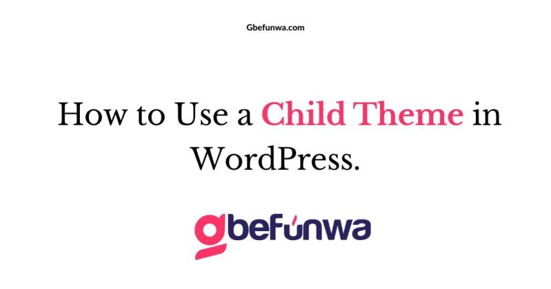 How to use a child theme in WordPress