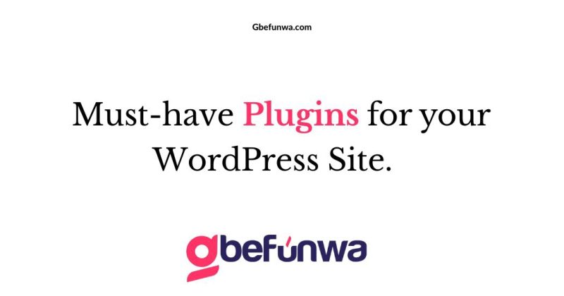 Must-have plugins for your WordPress site