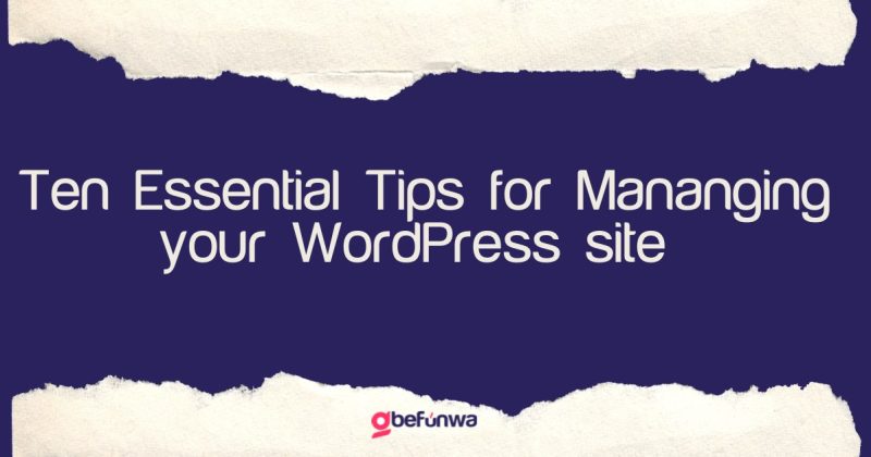 Ten tips for managing your WordPress site