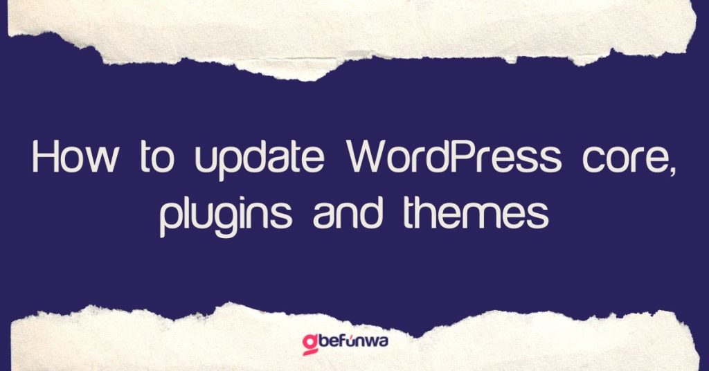 How to Update WordPress Core, Plugins, and Themes